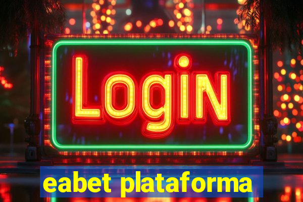 eabet plataforma